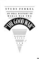The_Good_War__an_Oral_History_of_World_War_Two